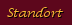 Standort